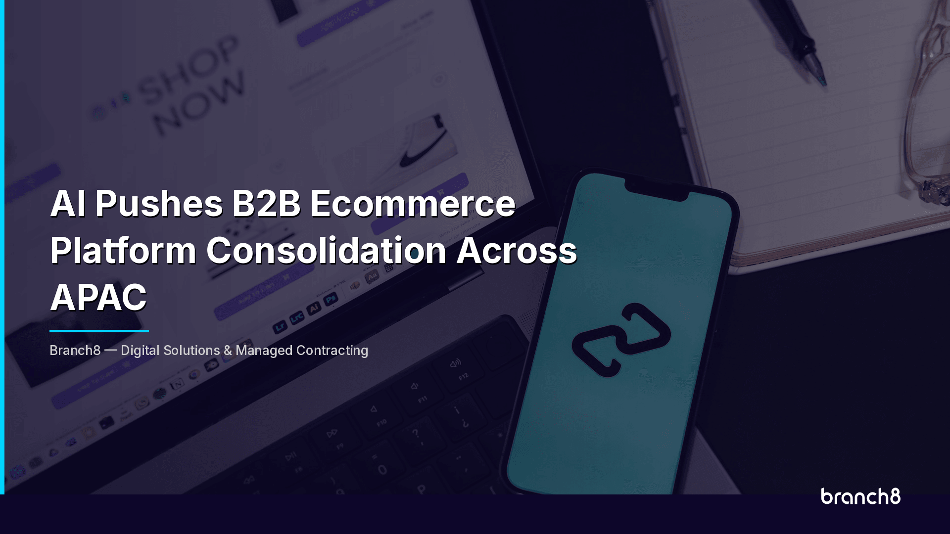 AI Pushes B2B Ecommerce Platform Consolidation Across APAC - Hero Image