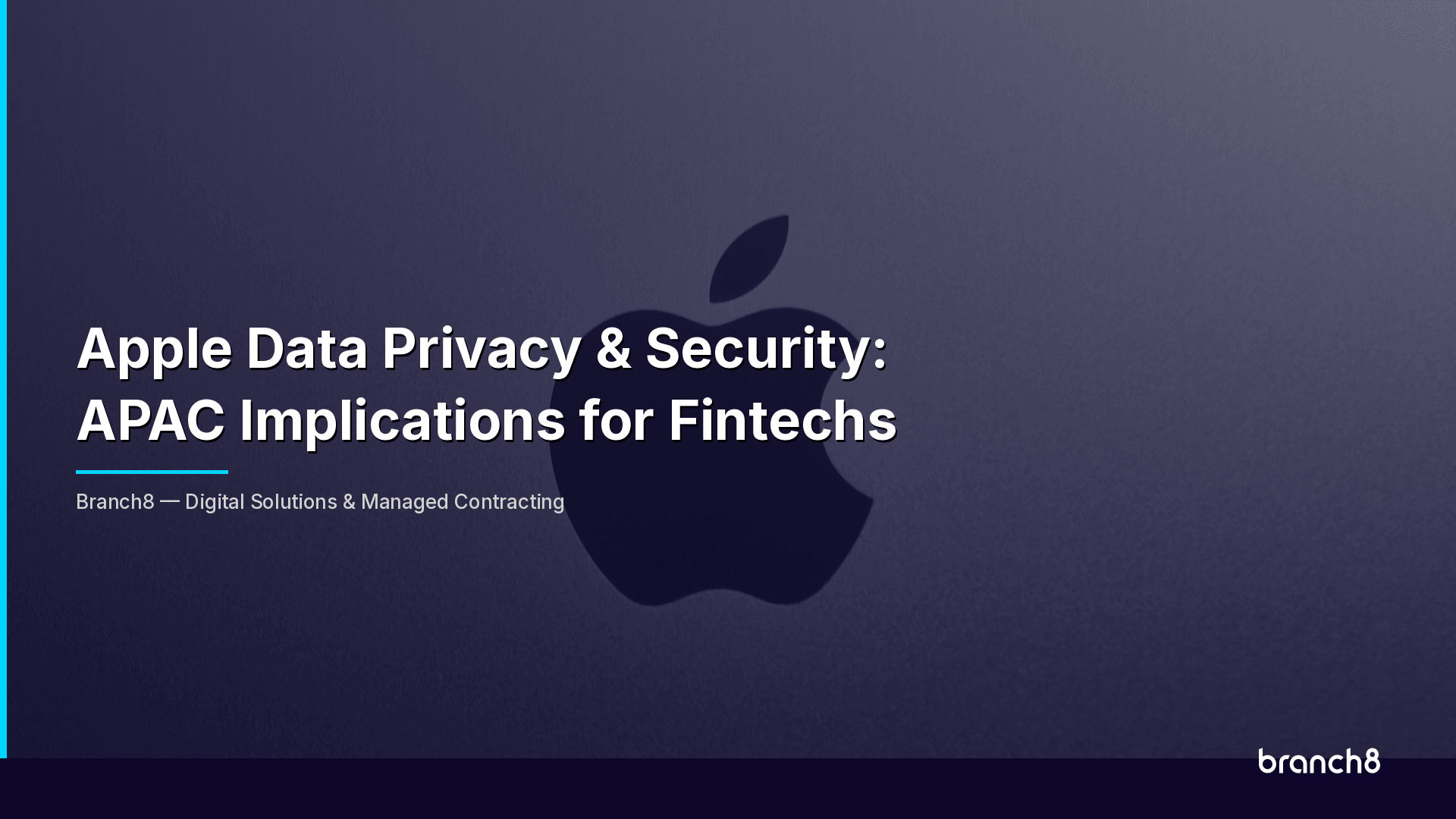 Apple Data Privacy & Security: APAC Implications for Fintechs - Hero Image