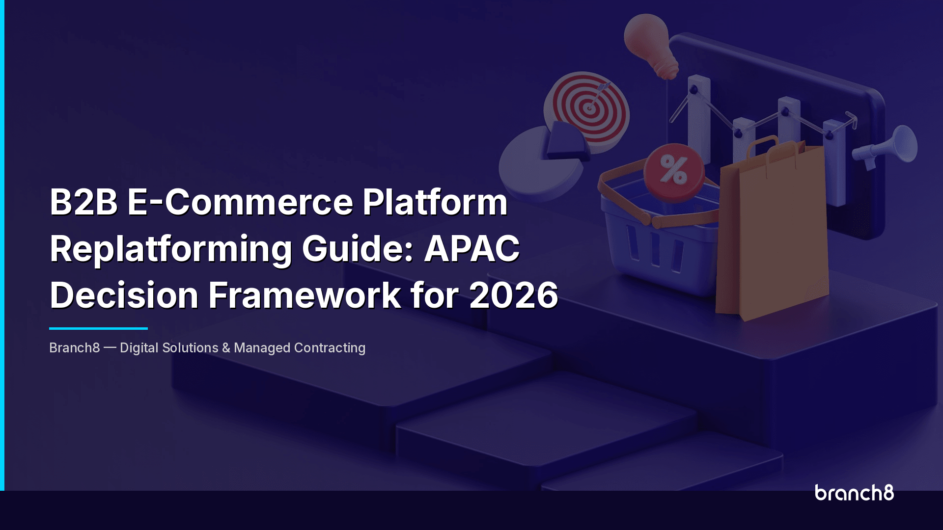B2B E-Commerce Platform Replatforming Guide: APAC Decision Framework for 2026 - Hero Image