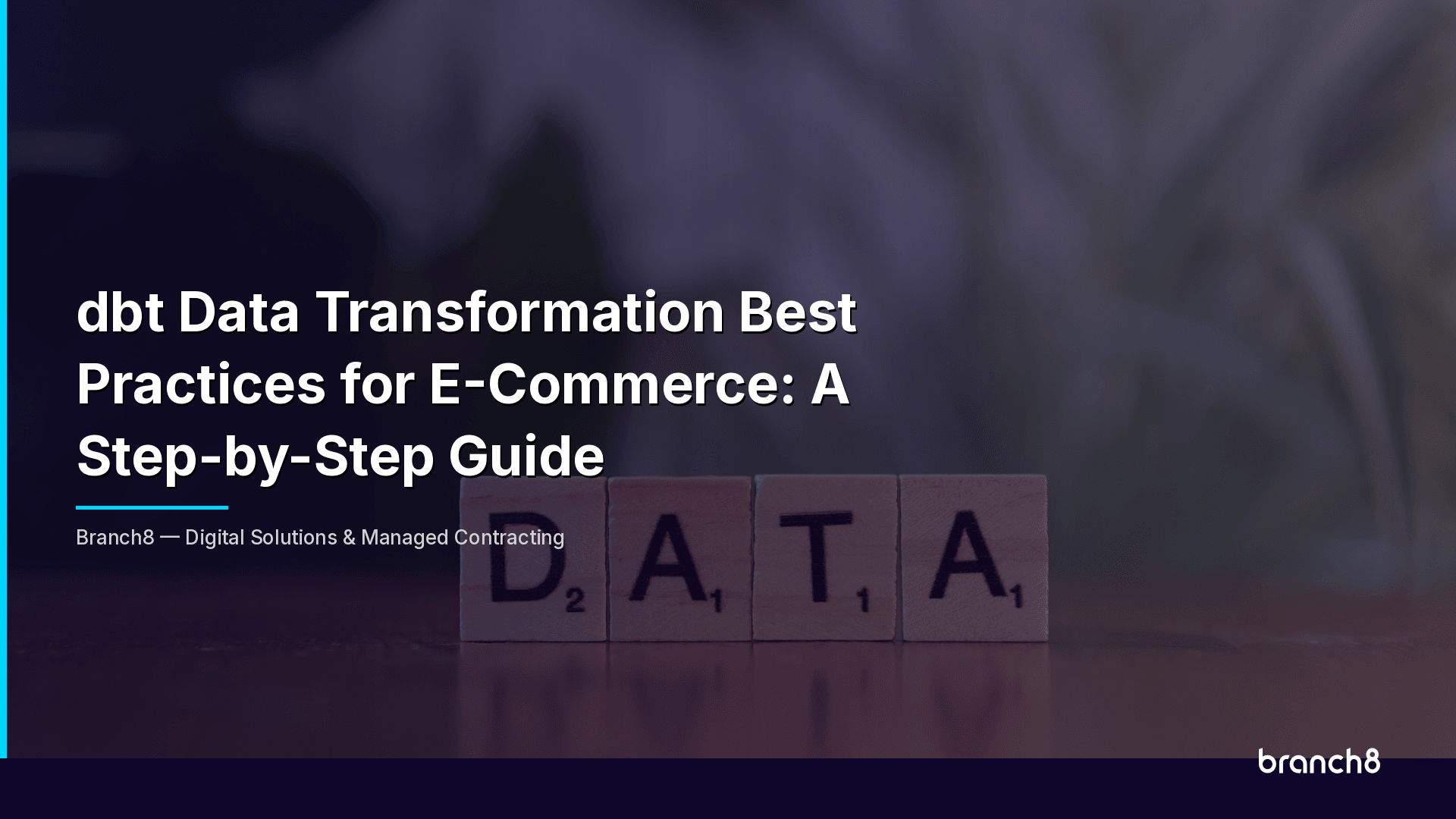 dbt Data Transformation Best Practices for E-Commerce: A Step-by-Step Guide - Hero Image