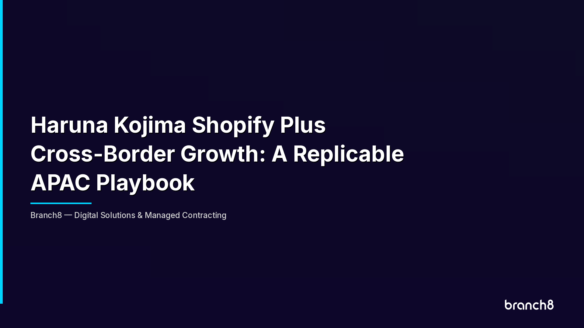 Haruna Kojima Shopify Plus Cross-Border Growth: A Replicable APAC Playbook - Hero Image