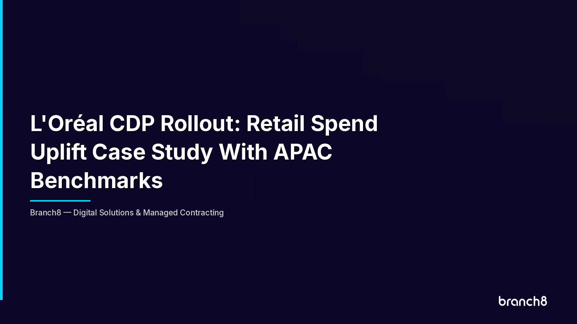 L'Oréal CDP Rollout: Retail Spend Uplift Case Study With APAC Benchmarks - Hero Image