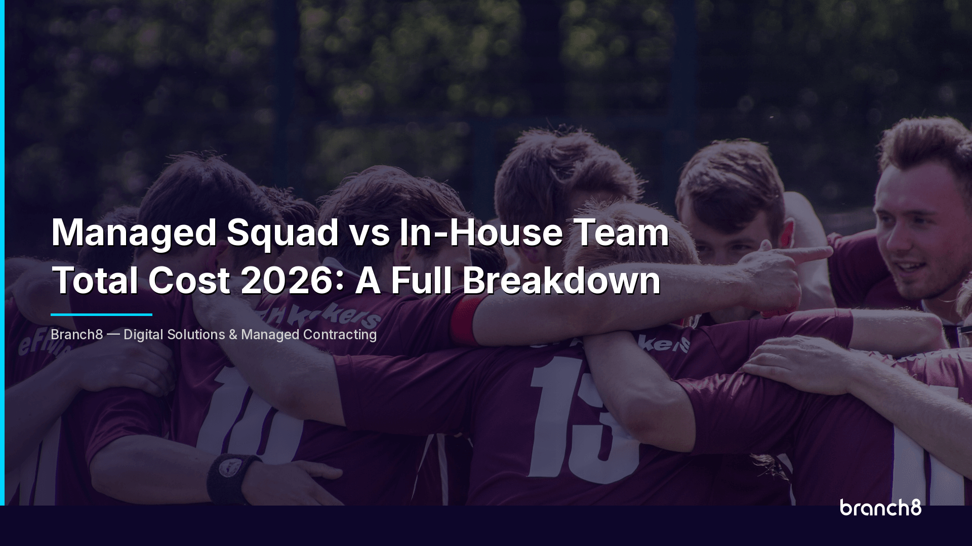 Managed Squad vs In-House Team Total Cost 2026: A Full Breakdown - Hero Image