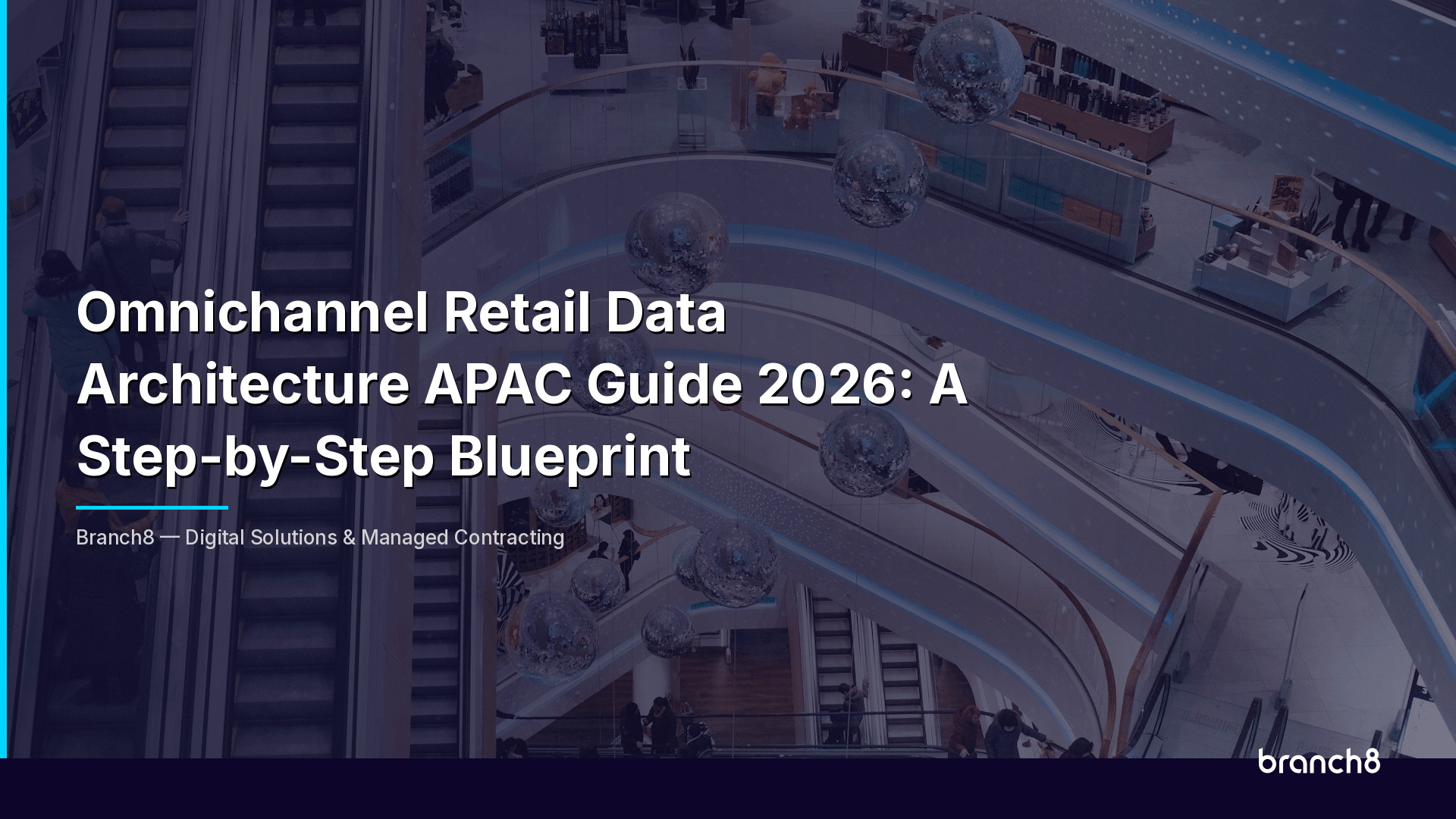 Omnichannel Retail Data Architecture APAC Guide 2026: A Step-by-Step Blueprint - Hero Image
