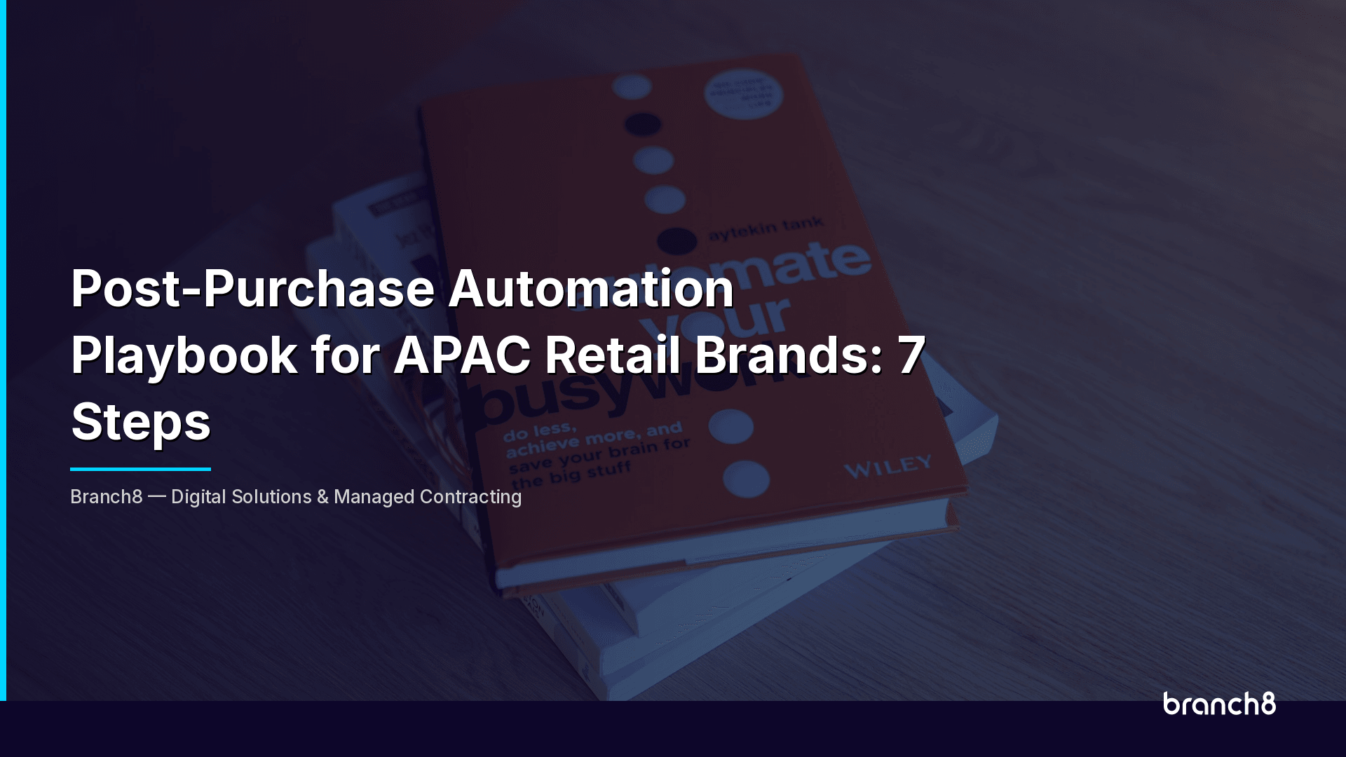 Post-Purchase Automation Playbook for APAC Retail Brands: 7 Steps - Hero Image