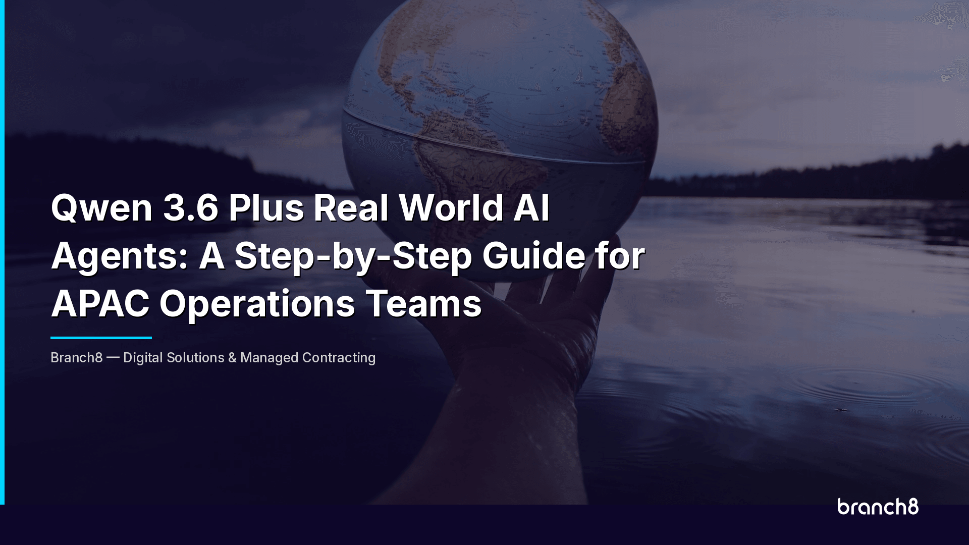 Qwen 3.6 Plus Real World AI Agents: A Step-by-Step Guide for APAC Operations Teams - Hero Image