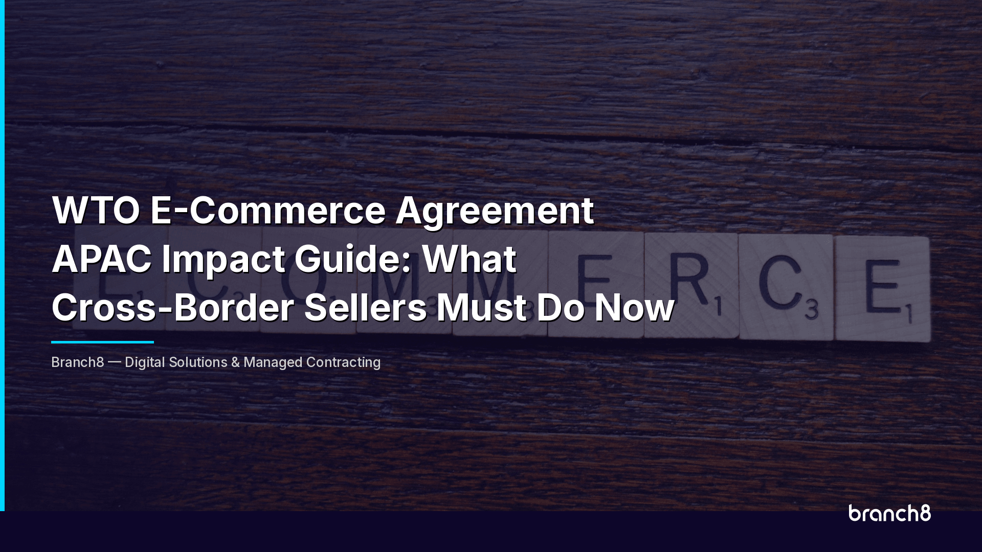 WTO E-Commerce Agreement APAC Impact Guide: What Cross-Border Sellers Must Do Now - Hero Image