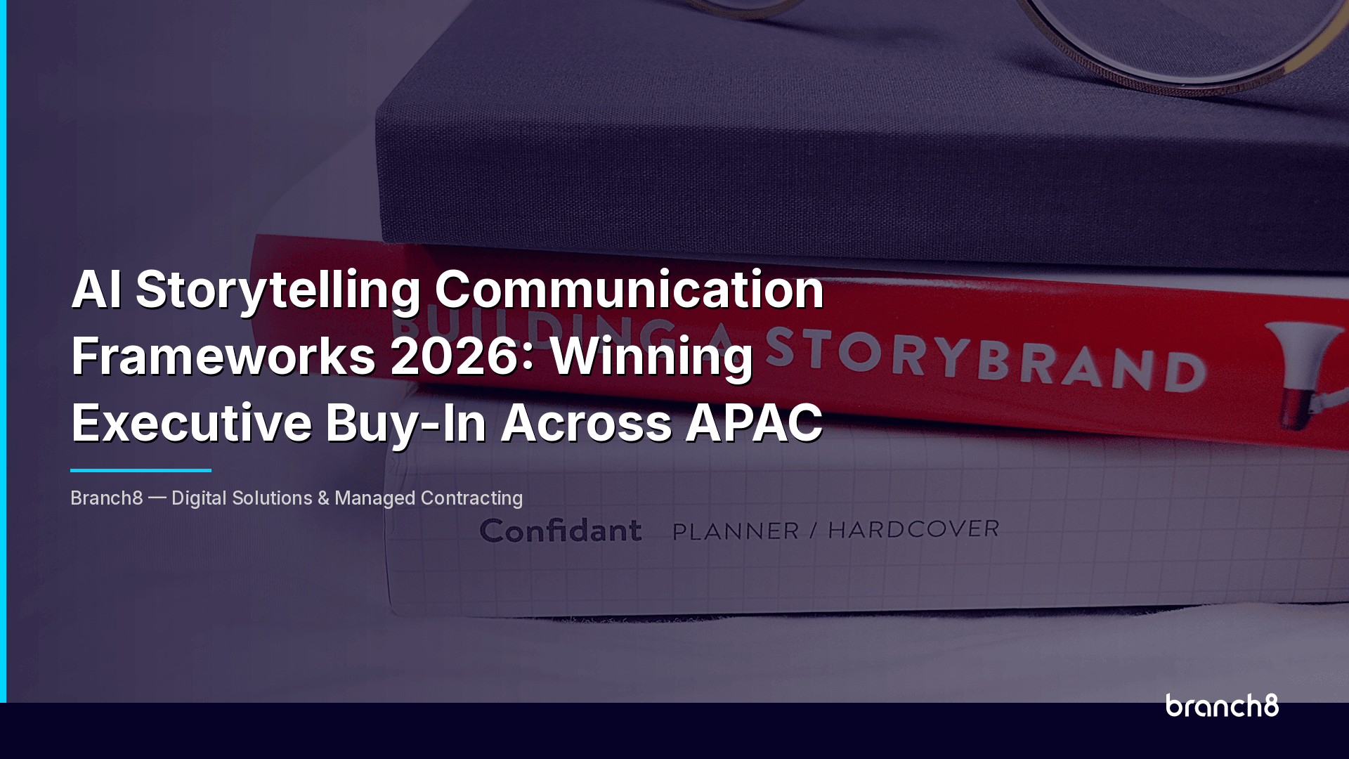 AI Storytelling Communication Frameworks 2026: Winning Executive Buy-In Across APAC - Hero Image