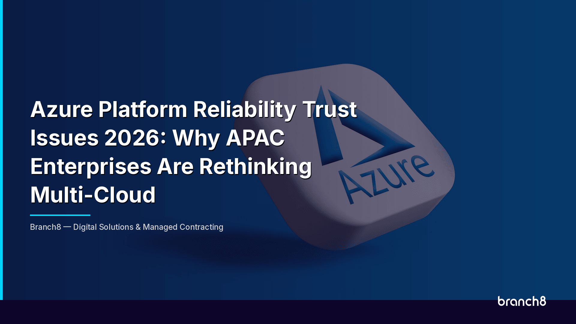Azure Platform Reliability Trust Issues 2026: Why APAC Enterprises Are Rethinking Multi-Cloud - Hero Image