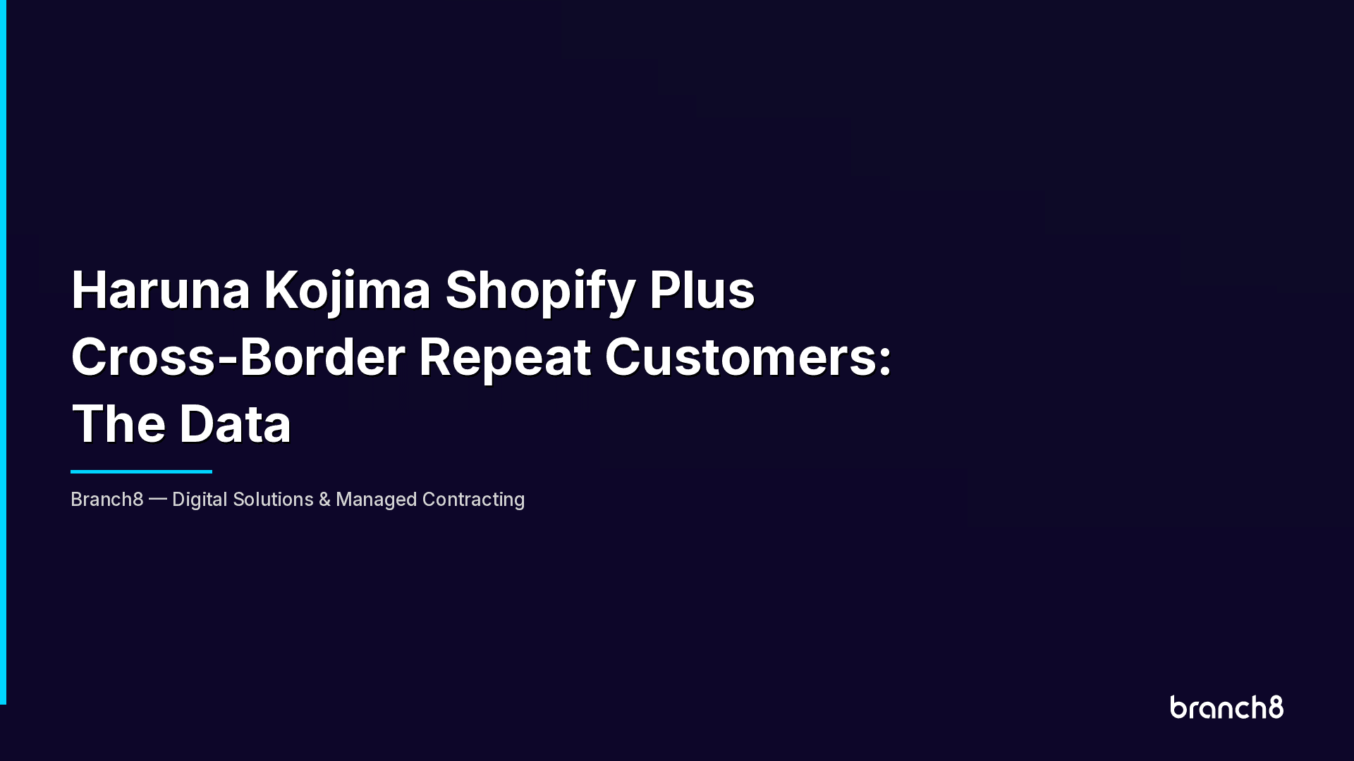 Haruna Kojima Shopify Plus Cross-Border Repeat Customers: The Data - Hero Image