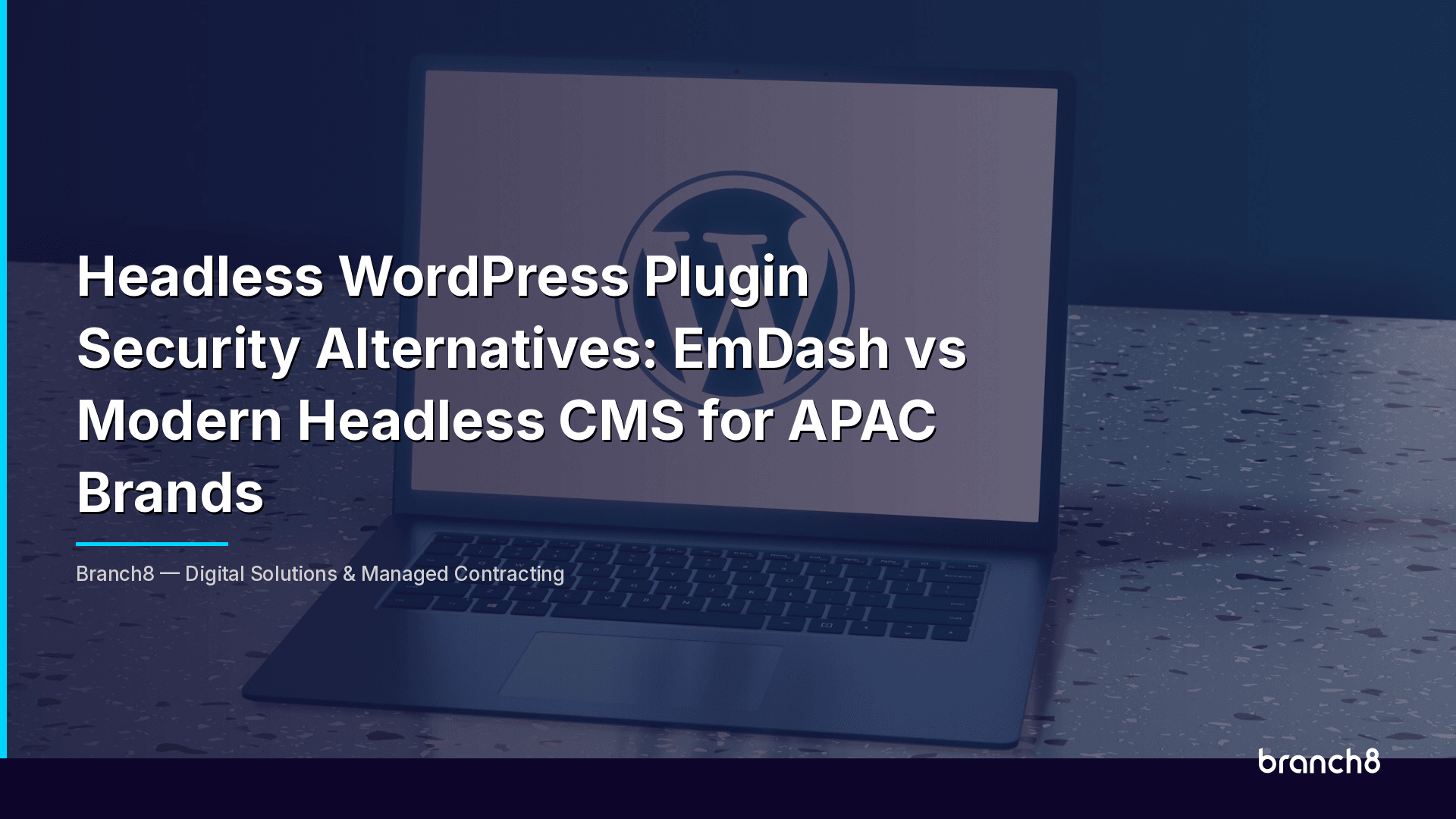 Headless WordPress Plugin Security Alternatives: EmDash vs Modern Headless CMS for APAC Brands - Hero Image