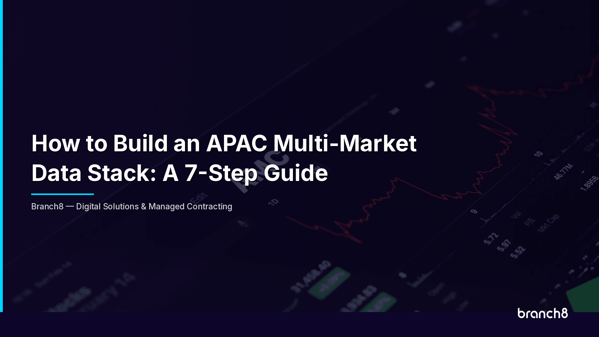 How to Build an APAC Multi-Market Data Stack: A 7-Step Guide - Hero Image