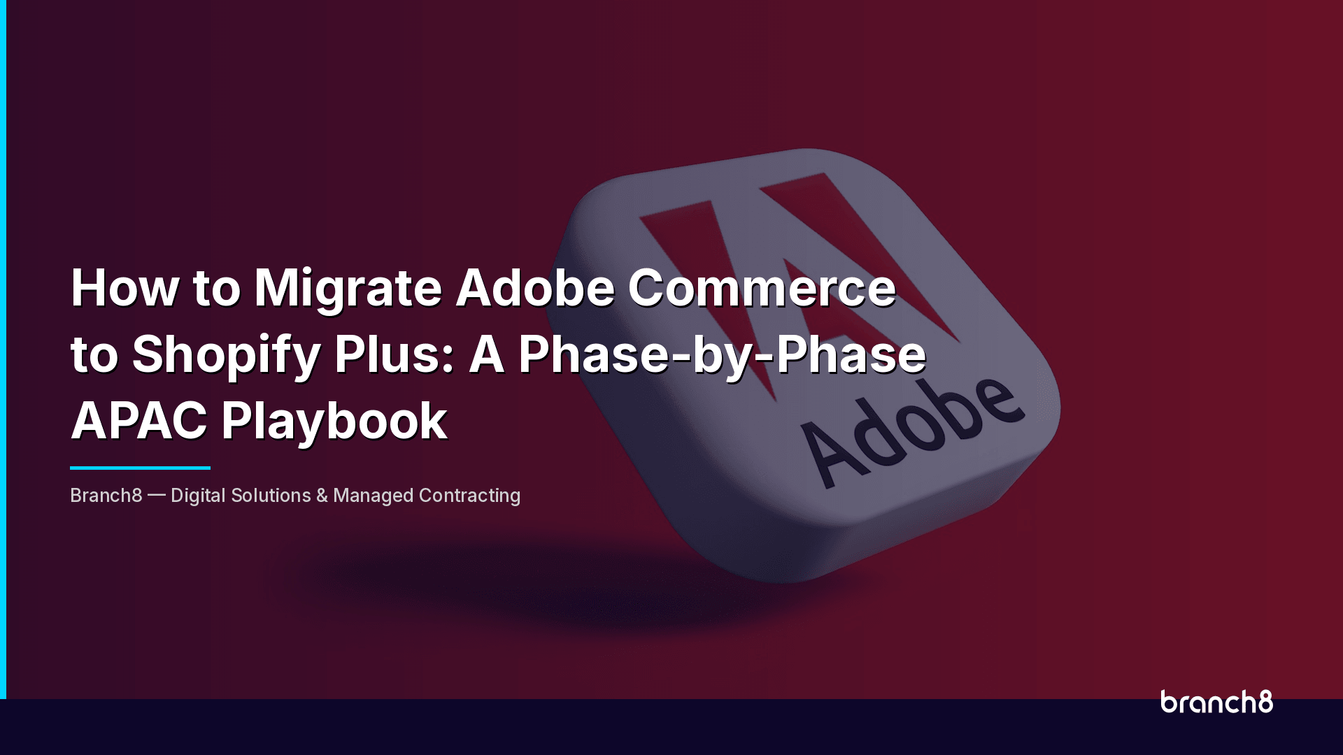 How to Migrate Adobe Commerce to Shopify Plus: A Phase-by-Phase APAC Playbook - Hero Image