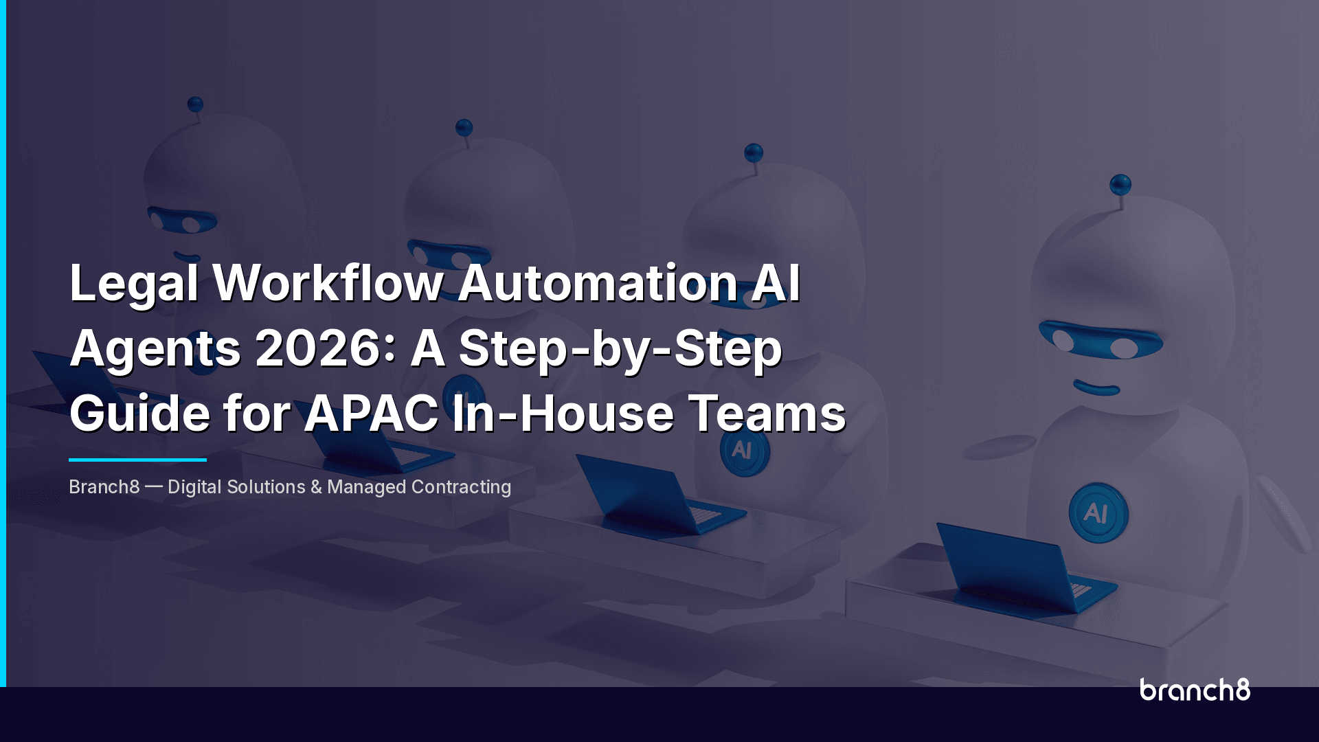 Legal Workflow Automation AI Agents 2026: A Step-by-Step Guide for APAC In-House Teams - Hero Image
