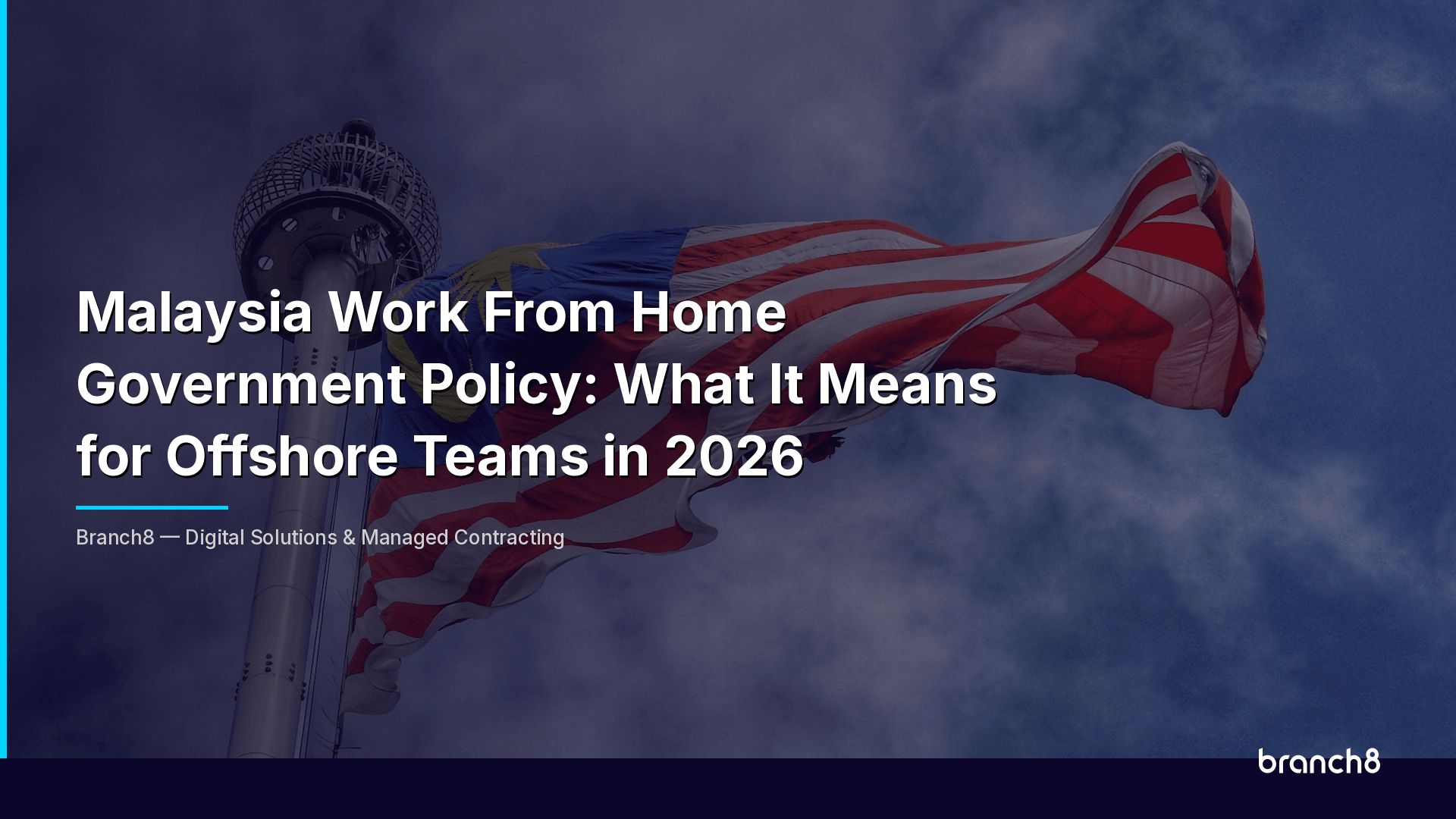 Malaysia Work From Home Government Policy: What It Means for Offshore Teams in 2026 - Hero Image