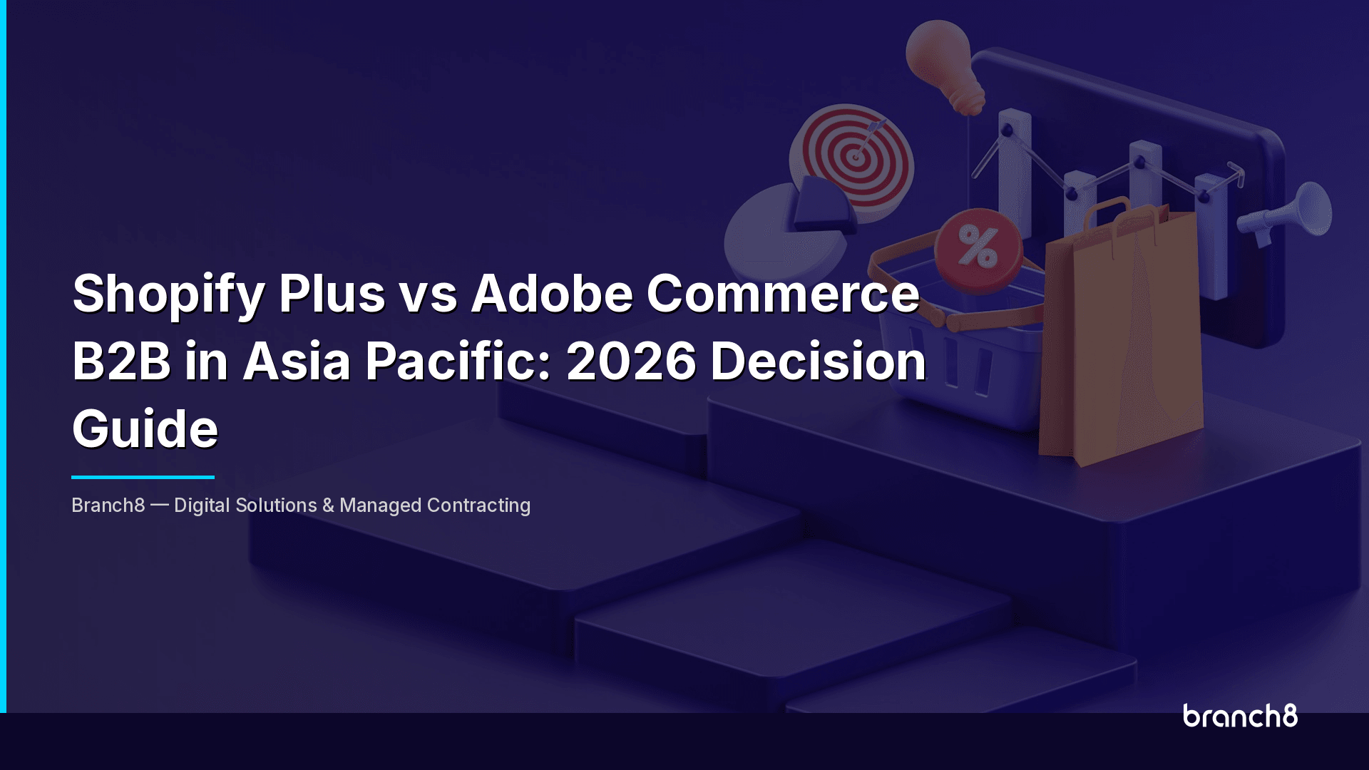Shopify Plus vs Adobe Commerce B2B in Asia Pacific: 2026 Decision Guide - Hero Image
